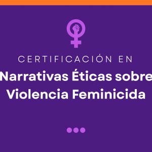 Narrativas éticas sobre violencia femicida